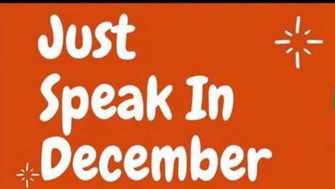 Just Speak December  Konuşma Etkinliği Derecemiz
