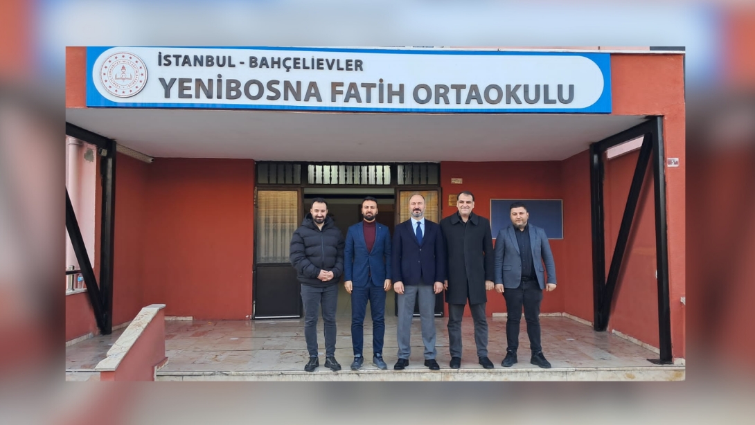 YENİBOSNA FATİH ORTAOKULU ZİYARETİ 